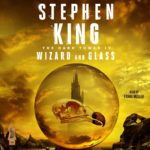 Reading Dark Tower 4: Wizard & Glass
